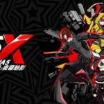Persona 5: The Phantom X unmasks a global release date